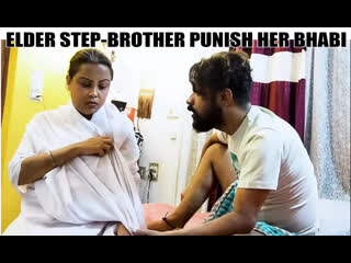 elder step-brother punish her bhabi